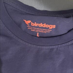 Birddogs  t shirt